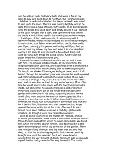 said he with an oath. 'Tell Mary that I shall want a fire in my
room to-day, and send down to Fordham, the Horsham lawyer.'