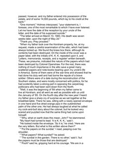 passed, however, and my father entered into possession of the
estate, and of some 14,000 pounds, which lay to his credit at t