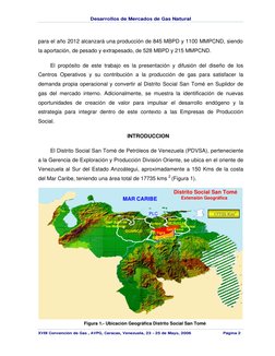 Desarrollos de Mercados de Gas Natural
XVII Convención de Gas , AVPG, Caracas, Venezuela, 23 - 25 de Mayo, 2006
