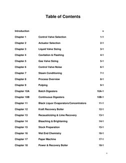 iii
Table of Contents
Introduction  
v
Chapter 1 
  Control Valve Selection  
 1-1
Chapter 2 
  Actuator Selection  
 2-1
Cha