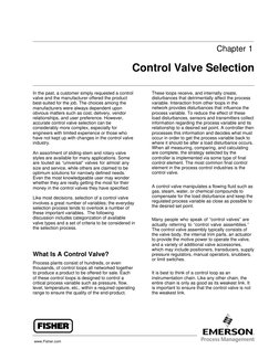 www.Fisher.com
Chapter 1
Control Valve Selection
In the past, a customer simply requested a control
valve and the manufacture