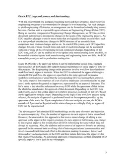 Oracle ECO Approval process and shortcomings 
With the environment of a company becoming more and more dynamic, the pressure