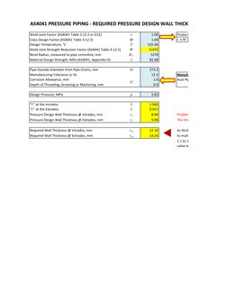 AS4041 PRESSURE PIPING - REQUIRED PRESSURE DESIGN WALL THICKNESS FOR BENDS
Weld Joint Factor (AS4041 Table 3.12.2 or D12)
e
1
