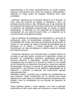 posicionamiento y así crecer significativamente en nuestro impacto 
nacional e internacional como centro de excelencia. Desar