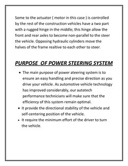 Some to the actuator ( motor in this case ) is controlled 
by the rest of the construction vehicles have a two part 
with a r