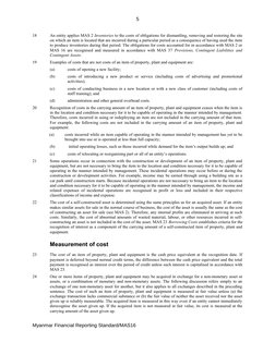 5
18 
An entity applies MAS 2 Inventories to the costs of obligations for dismantling, removing and restoring the site 
on wh