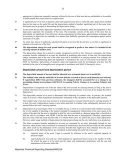 8
appropriate to depreciate separately amounts reflected in the cost of that item that are attributable to favourable 
or unf