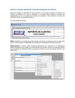 Para ello dibujar un rptLabel en dicha sección, si se quiere cambiarle el color de la 
fuente, el tamaño etc.. eso es opciona