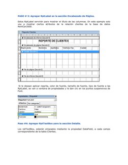 Estos RptLabel servirán para mostrar el título de las columnas. En este ejemplo solo 
voy a mostrar ciertos atributos de la r