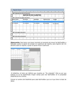 Observación: Para tener una mayor precisión al momento de mover los RptTextBox o 
RptLabel, quitar la opción de encajar en