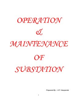 1 
 
 
 
 
 
 
OPERATION 
 
& 
 
MAINTENANCE 
 
 
OF 
 
SUBSTATION