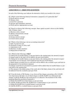 Financial Accounting 
 
Copyright@Amity University 
Page 4 
 
ASSIGNMENT ‘C’  OBJECTIVE QUESTIONS 
 
In each of the following