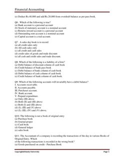 Financial Accounting 
 
Copyright@Amity University 
Page 5 
 
(e) Deduct Rs.40,000 and add Rs.20,000 from overdraft balance a