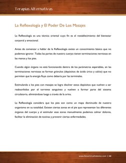 Terapias Alternativas 
www.RevertirLaDiabetes.com  | 10 
 
La Reflexología y El Poder De Los Masajes  
La Reflexología es una