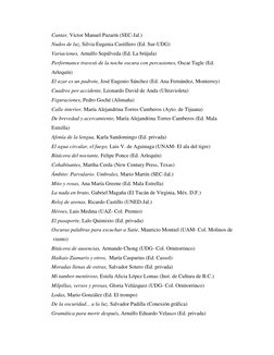 Cantar, Víctor Manuel Pazarín (SEC-Jal.) 
 Nudos de luz, Silvia Eugenia Castillero (Ed. Sur-UDG) 
 Variaciones, Arnulfo Sepú