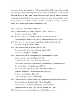 jóvenes de México, que publicó en 1980 la editorial Siglo XXI y que sirvió para dar 
conciencia y unidad a esta nueva generac