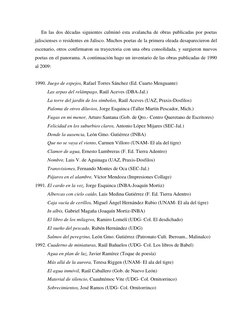 En las dos décadas siguientes culminó esta avalancha de obras publicadas por poetas 
jaliscienses o residentes en Jalisc