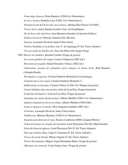 Como digo silencio, Érika Ramírez (UDG-Col. Ornitorinco) 
 La luz a tientas, Baudelio Lara (UDG- Col. Ornitorrinco) 
 Pronun