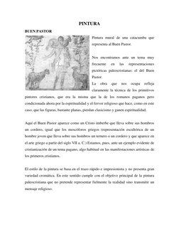 PINTURA 
BUEN PASTOR 
Pintura mural de una catacumba que 
representa al Buen Pastor. 
 
Nos encontramos ante un tema muy 
fre