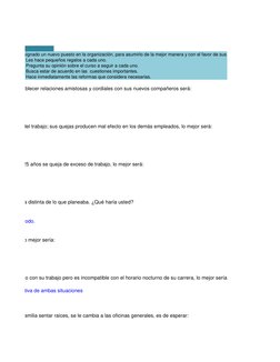 .- Se le ha asignado un nuevo puesto en la organización, para asumirlo de la mejor manera y con el favor de sus nuevos sub-al