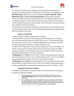 Huawei Handover Algorithm
The processing of the MRs involves interpolation processing and filtering processing. The
processin