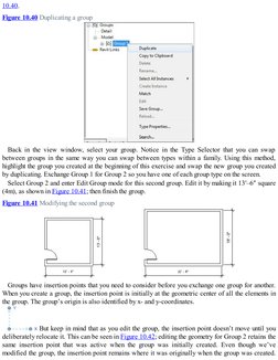 10.40.
Figure 10.40 Duplicating a group
Back in the view window, select your group. Notice in the Type Selector that you can