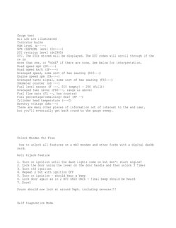 Gauge test
All LCD are illuminated
Indicator bulbs
ROM level (r----)
NVM (EEPROM) level (Er----)
DTC revision level (dtC985)