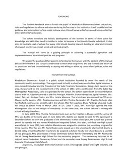 FOREWORD 
 
 
This Student Handbook aims to furnish the pupils’ of Kinabuksan Elementary School the policies, 
rules and regu