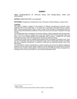 10 
 
SUMARY 
 
TITLE: ARRANGEMENTS OF 
POPULAR MUSIC FOR DOUBLE-BASS, 
PIANO AND 
PERCUSSION* 
 
AUTHOR: PABON MONTAÑO, Juan