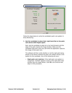 Pearson VUE Confidential 
Version 2.3 
 Managing Exam Delivery  9-5 
 
Follow the steps below to verify the candidate's pa
