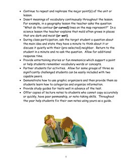 5 
• Continue to repeat and rephrase the major point(s) of the unit or 
lesson. 
• Insert meanings of vocabulary continuous