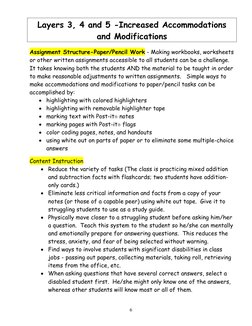 6 
Layers 3, 4 and 5 -Increased Accommodations 
and Modifications 
 
Assignment Structure-Paper/Pencil Work - Making workbo