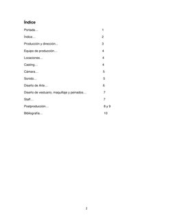 2
Índice
Portada…
1
Índice…                                                                             2
Producción y direcc