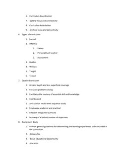 6. Curriculum Coordination 
7. -Lateral focus and connectivity 
8. Curriculum Articulation 
9. -Vertical focus and connectivi