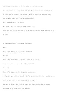 But verbal volleyball is not my idea of a relationship. 
 
 
If that's what you think it's all about, go back to your mus
