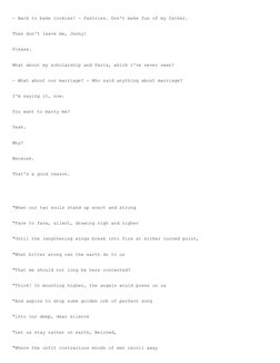 - Back to bake cookies? - Pastries. Don't make fun of my father. 
 
 
Then don't leave me, Jenny! 
 
 
Please. 
 
 
What ab