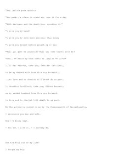 "And isolate pure spirits 
 
 
"And permit a place to stand and love in for a day 
 
 
"With darkness and the death-hour