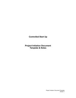 Controlled Start Up
Project Initiation Document
Template & Notes
Project Initiation Document Template 
Version 1 
