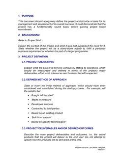 1. PURPOSE
This document should adequately define the project and provide a basis for its
management and assessment of its ov