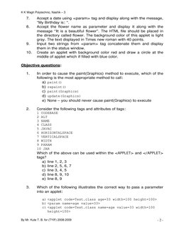 K K Wagh Polytechnic, Nashik – 3  
7. 
Accept a date using <param> tag and display along with the message, 
“My Birthday is: