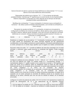 Cierre la función de alarma cuando las líneas telefónicas se desconectan * 5 * 0: no se 
alarma si las líneas telefónicas d