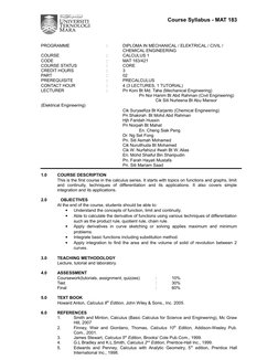 Course Syllabus - MAT 183
PROGRAMME
: 
DIPLOMA IN MECHANICAL / ELEKTRICAL / CIVIL / 
CHEMICAL ENGINEERING 
COURSE
:
CALCULUS