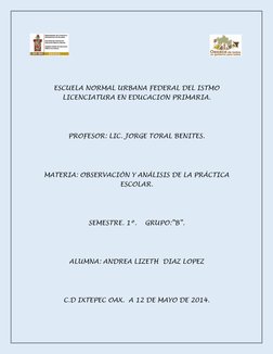 ESCUELA NORMAL URBANA FEDERAL DEL ISTMO 
LICENCIATURA EN EDUCACION PRIMARIA. 
 
 
PROFESOR: LIC. JORGE TORAL BENITES.