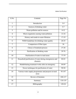 Water Purification 
S.No.
Contents 
Page No.
1
Introduction
3-5
2
Sources of drinking water
5-7
3
Water pollution and its