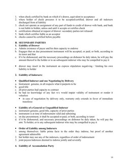 1. when check certified by bank on which it’s drawn, equivalent to acceptance
2. where  holder  of  check  procures  it  to