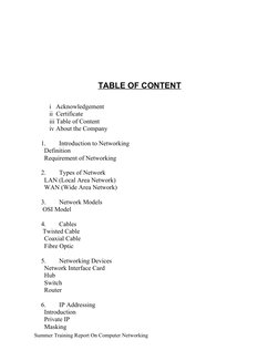 TABLE OF CONTENT
i   Acknowledgement
ii  Certificate 
iii Table of Content
iv About the Company
1.
 Introduction to Networkin