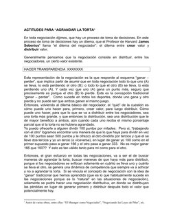 ACTITUDES PARA “AGRANDAR LA TORTA“
En toda negociación dijimos, que hay un proceso de toma de decisiones. En este
proceso de
