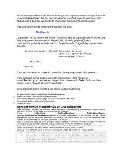 No se preocupe demasiado acerca de lo que ello significa; vamos a llegar a eso en 
un apartado posterior. Lo que queremos hac
