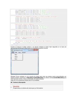 Dim myMenuItemFile As New MenuItem ("& Archivo") 
       MyMenuItemEdit Dim As New MenuItem ("& Edit") 
       MyMenuI