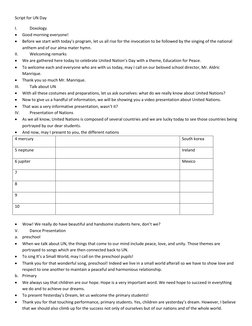 Script for UN Day 
I. 
Doxology 
 
Good morning everyone! 
 
Before we start with today’s program, let us all rise for the